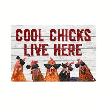 A rectangular decorative sign with rounded corners on a white background. The sign has a whitewashed wood texture and reads 'COOL CHICKS LIVE HERE' in large red letters above five illustrated chickens wearing black sunglasses.